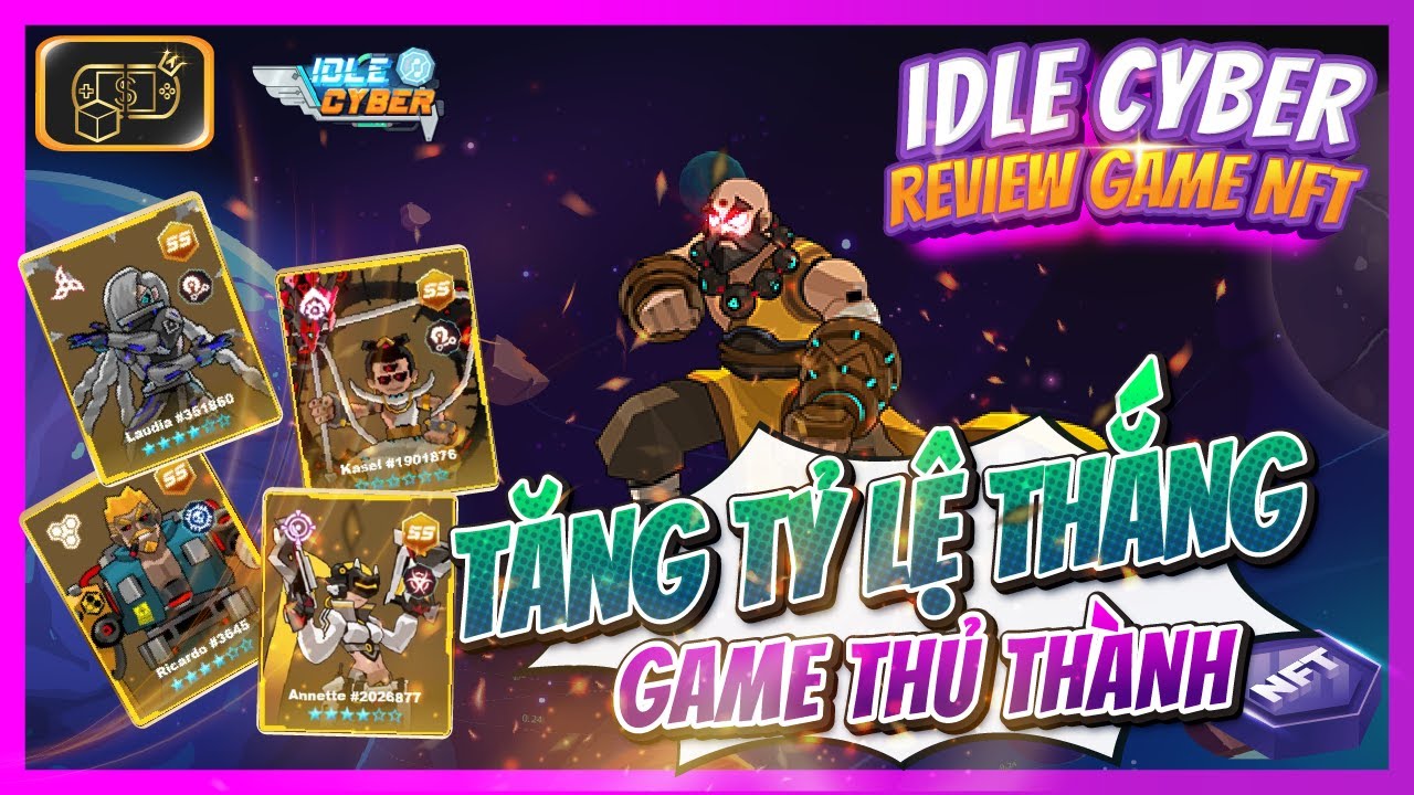 k cyber banking for sme  New  Idle Cyber | Vốn vào game và cơ chế kiếm tiền | Review NFT Game