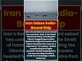 Iran Seizes India-Bound Vessel in Hormuz Amid Escalating Maritime Standoff