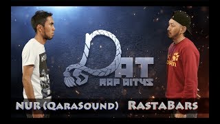 DAT [ Рэп Айтыс ]  1-жұп:  NUR ( Qarasound ) vs RastaBars