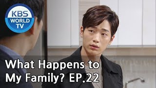 What Happens to My Family? | 가족끼리 왜 이래 EP.22 [ENG, CHN, MLY, VIE]