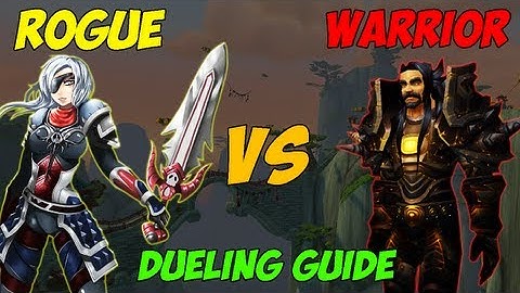 ♣ Sensus - WoW Rogue Guide - Rogue vs. Warrior Duel Guide (WoW MoP Rogue PvP) [Patch 5.3]