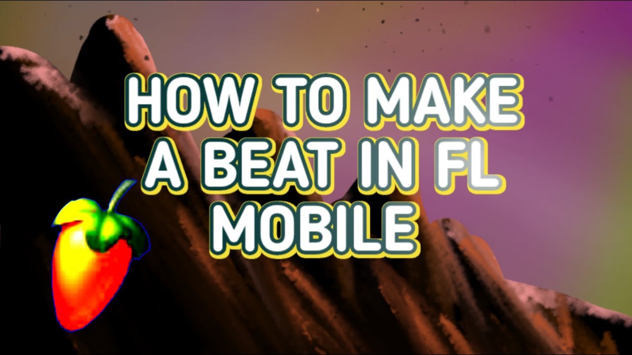 HOW TO MAKE A BEAT IN FL STUDIO MOBILE - YouTube