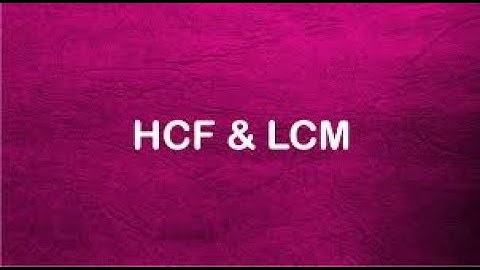 HCF AND LCM (Exercise 5.4)