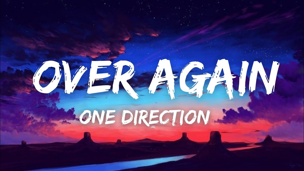 One Direction - Over Again (Lyrics)