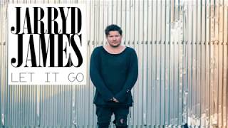 Video thumbnail of "Jarryd James - Let It Go (lyrics)"