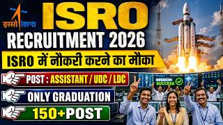 ISRO NEW VACANCY 2026 II ASSISTANT LDC & UDC