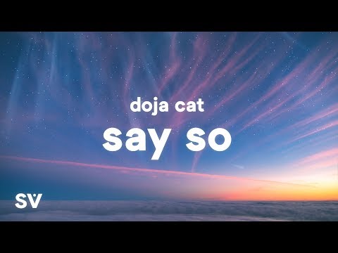 Doja Cat - Say So (Lyrics) "Why dont you say so?"