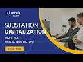 Inside the Digital Twin Factory: Substation Digitalization