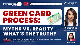 Green Card Process: Myths vs. Reality – What’s the Truth?