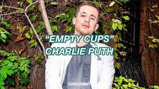 [和訳]Empty Cups - Charlie Puth
