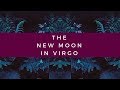 New Moon in Virgo - September 9, 2018
