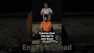Enjoying Head Massage at Juhu Beach - #stressbuster #nirvana #pamperyourself #relaxation