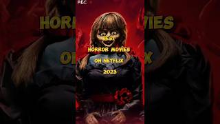 Best Horror Movies on Netflix 2023  | Filmy Ten | #shorts