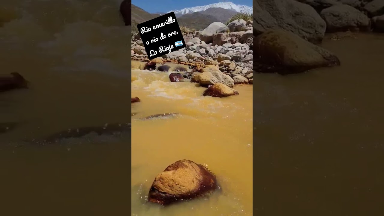 Rio amarillo o río de oro. De fondo, en cerro Famatina. La Rioja 🇦🇷