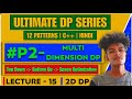 L15 - Multi Dimensional DP | Number of Ways To Stay In Same Place | 2D DP | Bottom Up 5 Ways