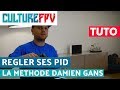 Regler ses PID, la methode Damien Gans aka Black Bird FPV | PID Tuning