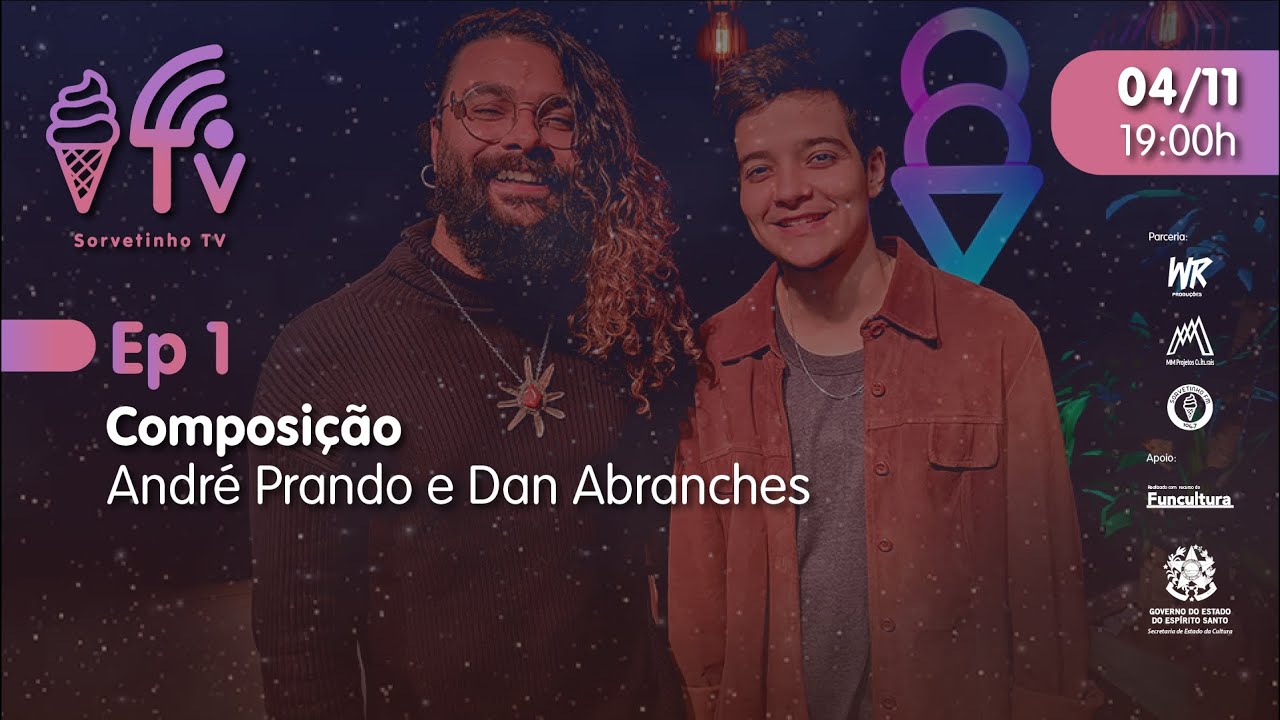 Sorvetinho TV - Ep 1 - Composição - André Prando e Dan Abranches