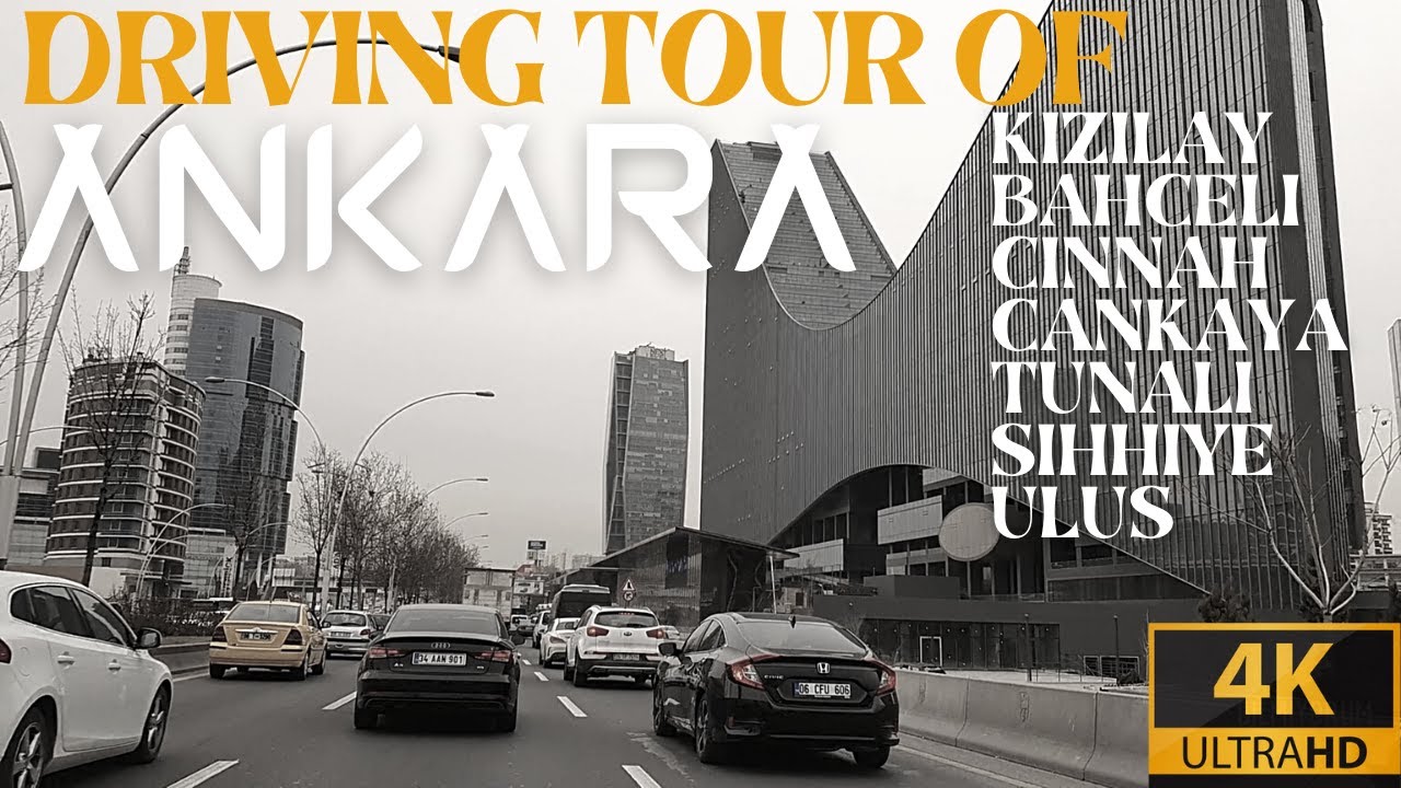 DRIVING TOUR OF ANKARA 4K | KIZILAY BAHCELIEVLER CINNAH CANKAYA TUNALI HILMI ULUS | Ankara 2021 4K