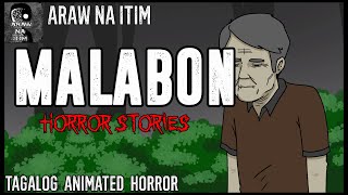 Malabon Horror Stories | Tagalog Animated Horror Stories | True Horror Stories