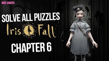 Iris Fall - Chapter 6 - Solve all Puzzles! (IRI.006)