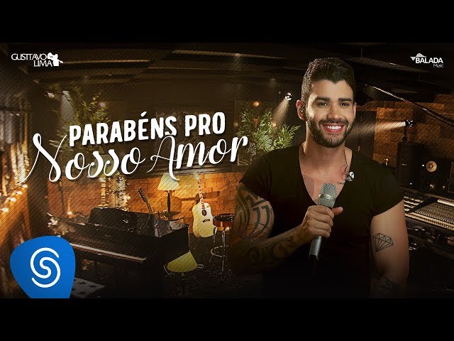 Gusttavo Lima - Parabens Pro Nosso Amor