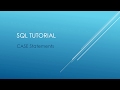 SQL Tutorial - CASE Statements