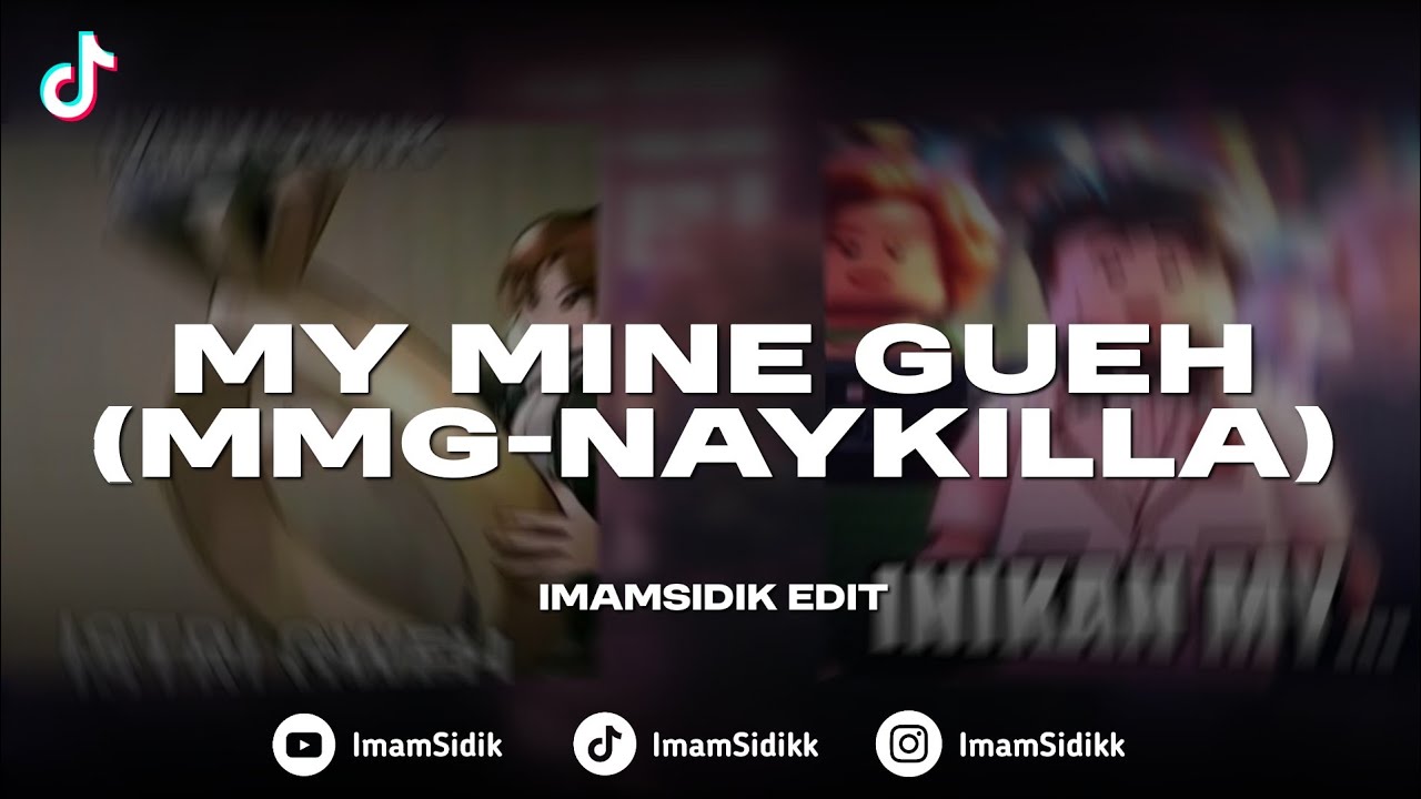 DJ MMG (MY MINE GUEH) NAYKILLA - BOOTLEG imamsidik BLB EDIT 2026!!