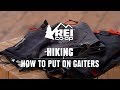 How To Wear Gaiters REI How To Wear Gaiters REI
