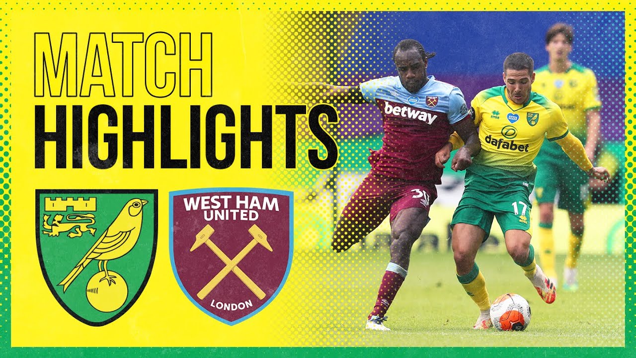 HIGHLIGHTS Norwich City 0-4 West Ham United
