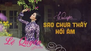 Sao Chưa Thấy Hồi Âm (Lyrics Video)