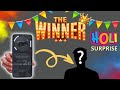Holi Surprise🎉 Nothing Phone 2a Giveaway Winner 🏆 - Giveaway Always First