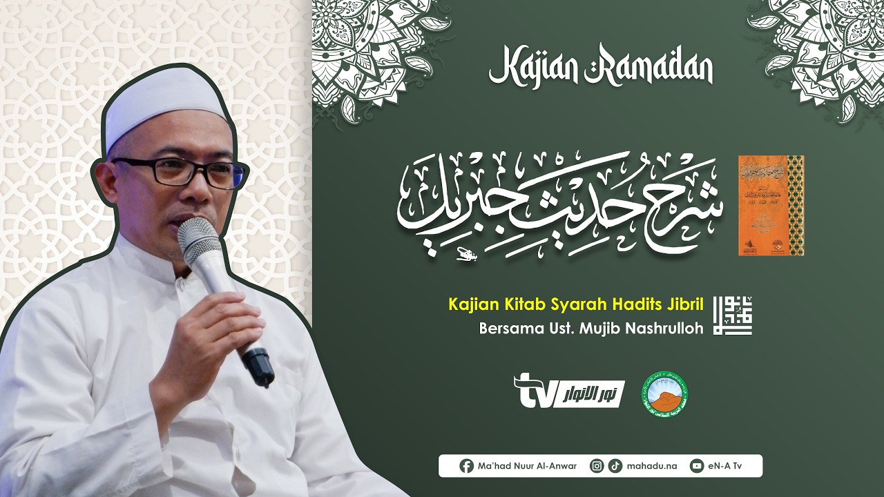🔴#30 Kajian Pagi : Syarah Hadits Jibril | Ust. Mujib Nashrullah