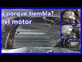 Porque tiembla el motor de mi carro