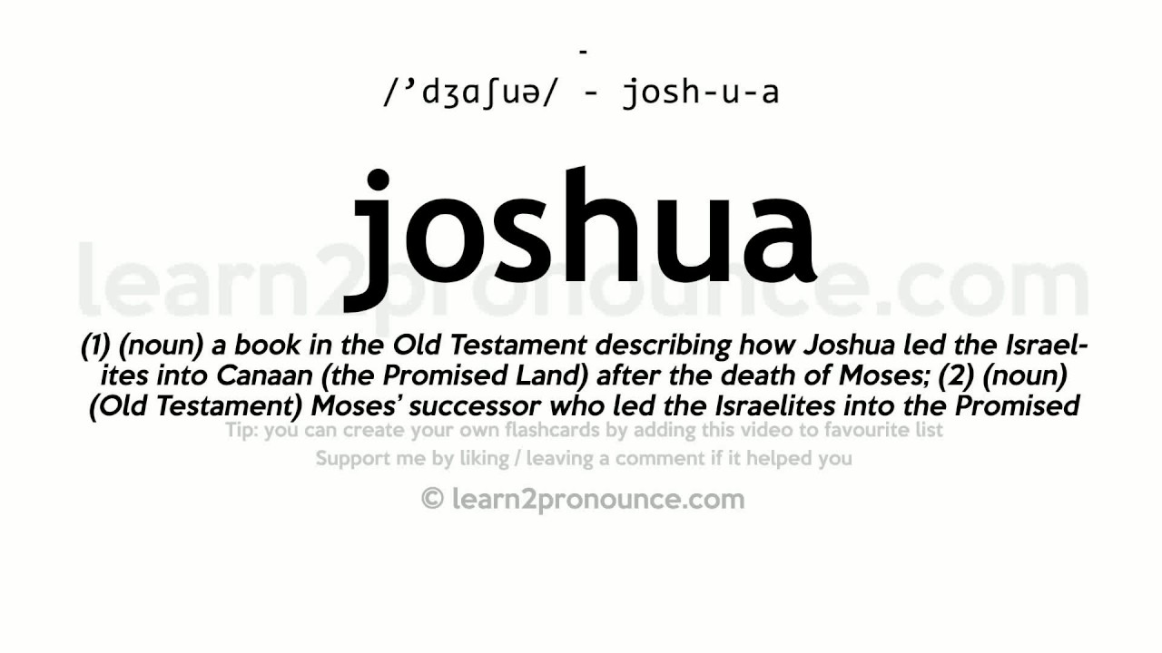 Pronunciation of Joshua | Definition of Joshua