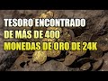 HALLAN TESORO DE MÁS DE 400 MONEDAS DE ORO DE 24K