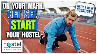 Questions to ask before starting your hostel Wealth