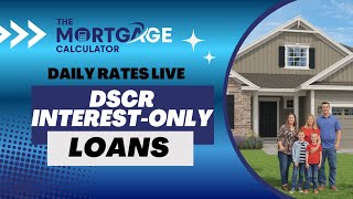 📊 DSCR Interest-Only Investor Loans | Daily Rates LIVE