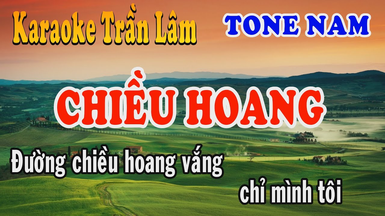 Karaoke Chiều Hoang Tone Nam | Trần Lâm
