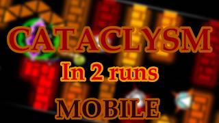 [MOBILE] Cataclysm in 2 runs!