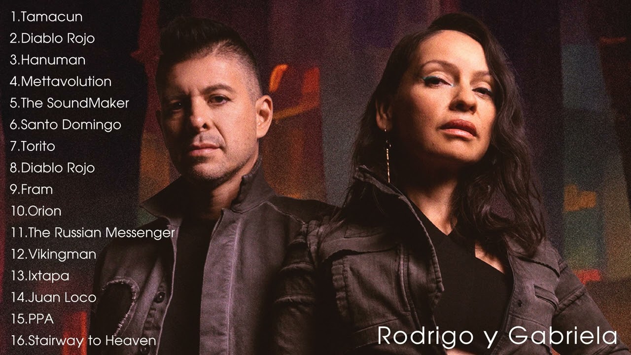 The Best of Rodrigo y Gabriela Full Album 2023 - YouTube