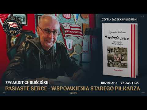 (10) PASIASTE SERCE - WSPOMNIENIA STAREGO PIŁKARZA | Zygmunt Chruściński | Znowu Liga