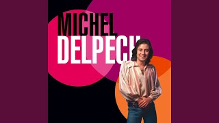 Video thumbnail of "Michel Delpech - Ce lundi-là"