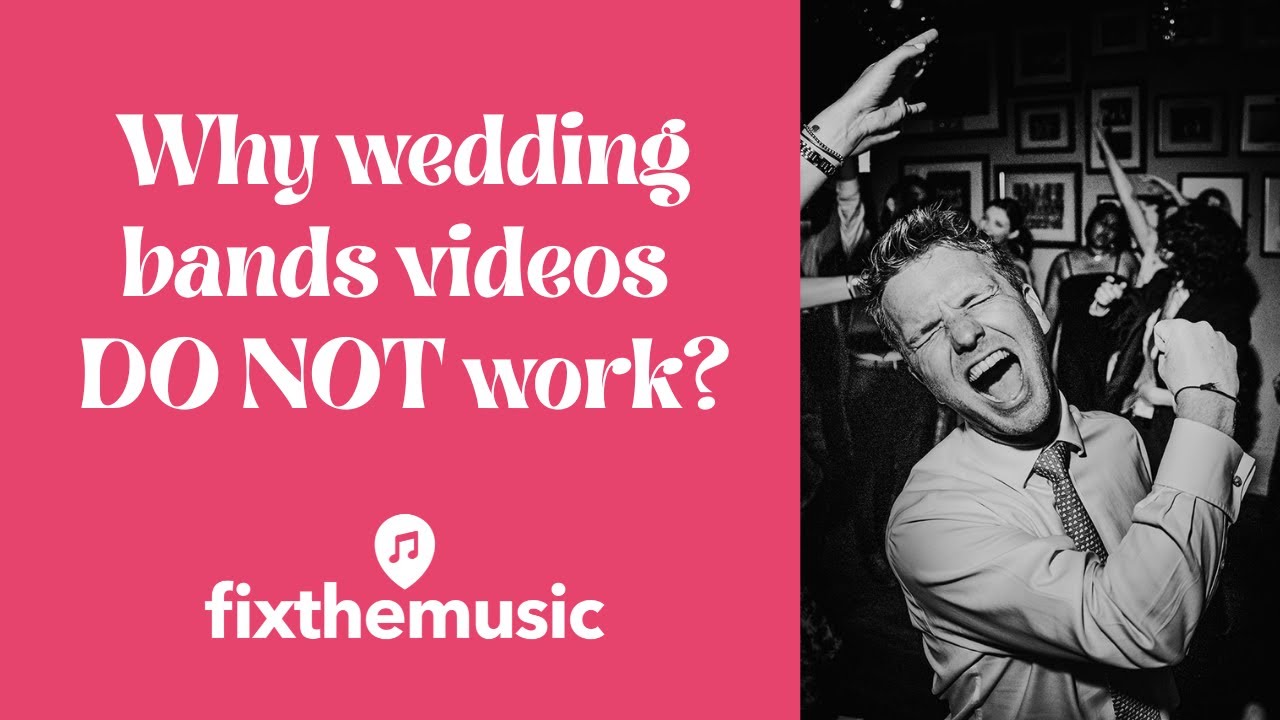 Why wedding band videos DO NOT work? - FixTheMusic