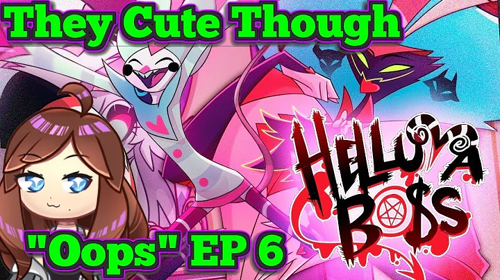 Aww They Cute! Vtuber Reacts to HELLUVA BOSS Season 2 Ep 6 "Oops"