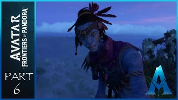 Avatar: Frontiers of Pandora - Walkthrough - Part 6 (Female, Na