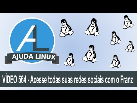 Ajuda Linux - Dia 566 - Acesse todas suas redes sociais com o Franz