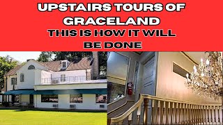Upstairs Tour Of Graceland - How It Will Be Done