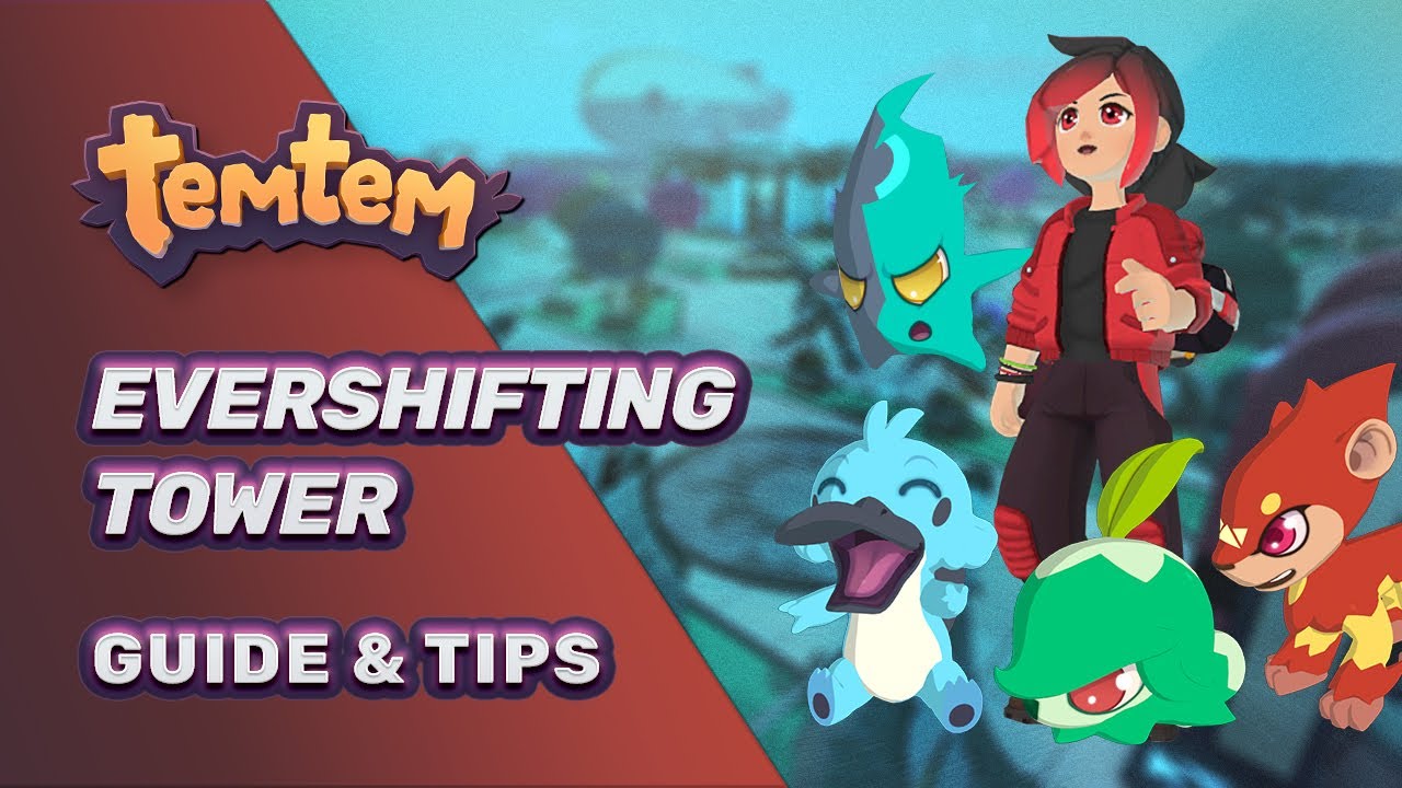 Quick guide for the new Evershifting Tower | Temtem | Patch 1.0.1