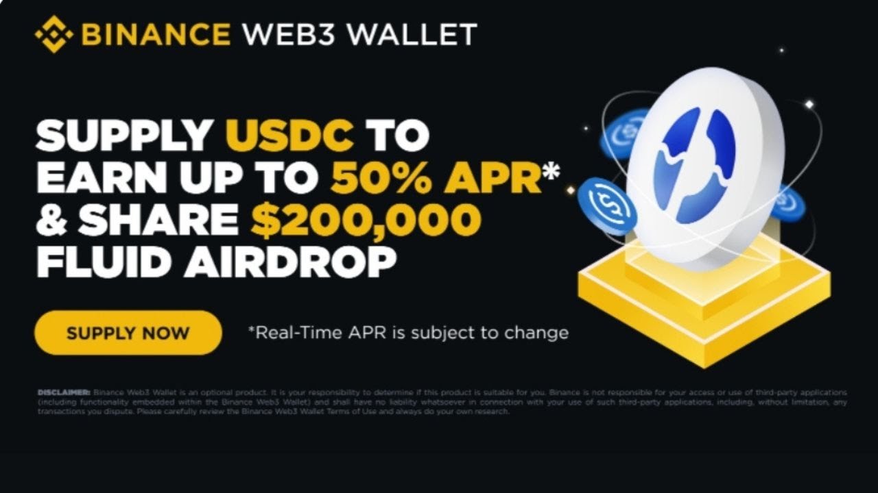 BINANCE WEB3 WALLET AIRDROP FLUID: Supply USDC to Earn Up to 50% APR &  $200,000 FLUID Airdrop - YouTube