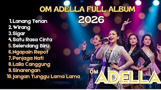 Om Adella  Album 2026  Sigar  Cundamani  Wirang  Lamunan  Sinarengan  Musik Terpopuler